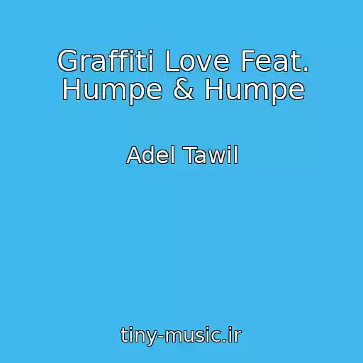کاور آهنگ Graffiti Love Feat. Humpe & Humpe از Adel Tawil