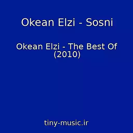 کاور آهنگ Okean Elzi - Sosni از Okean Elzi - The Best Of (2010)