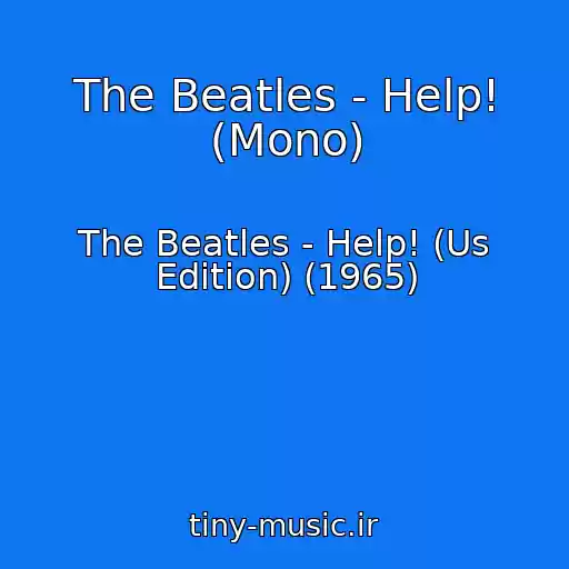 کاور آهنگ The Beatles - Help! (Mono) از The Beatles - Help! (Us Edition) (1965)