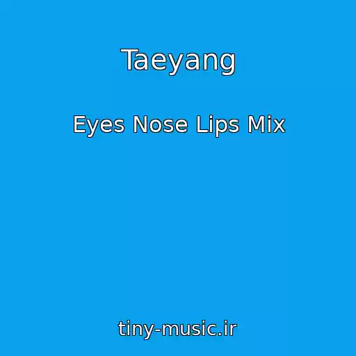 کاور آهنگ Taeyang از Eyes Nose Lips Mix