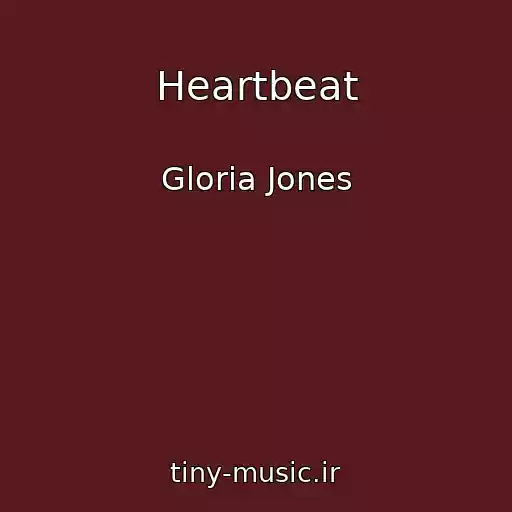 کاور آهنگ Heartbeat از Gloria Jones