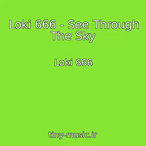 کاور آهنگ Loki 666 - See Through The Sky از Loki 666