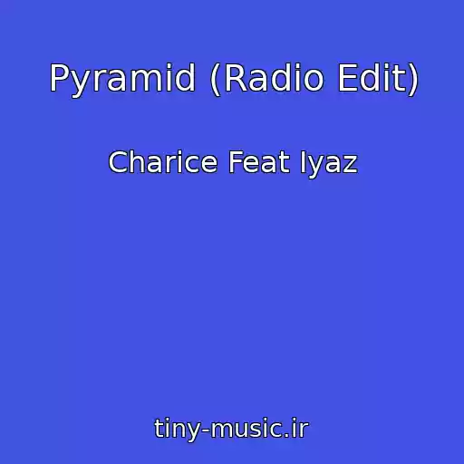کاور آهنگ Pyramid (Radio Edit) از Charice Feat Iyaz