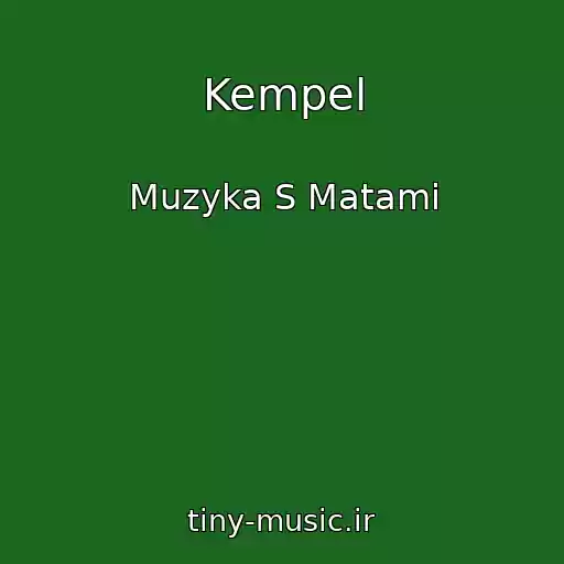 کاور آهنگ Kempel از Muzyka S Matami