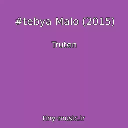 کاور آهنگ #tebya Malo (2015) از Truten