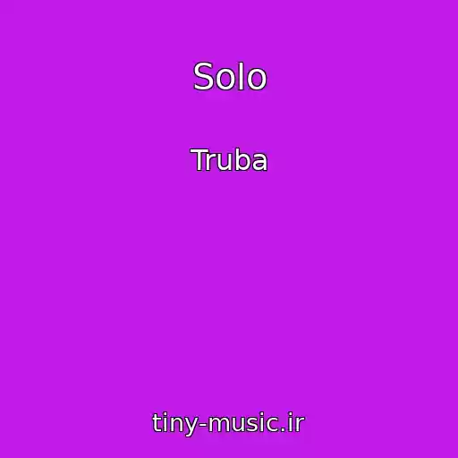 کاور آهنگ Solo از Truba