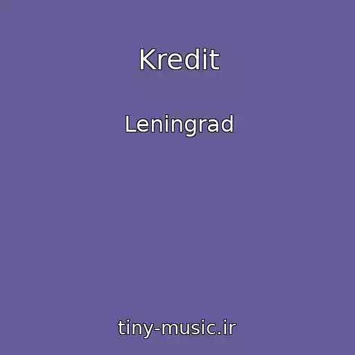 کاور آهنگ Kredit از Leningrad
