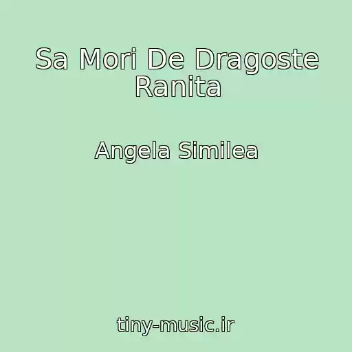 کاور آهنگ Sa Mori De Dragoste Ranita از Angela Similea