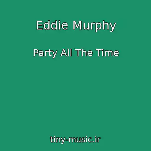 کاور آهنگ Eddie Murphy از Party All The Time