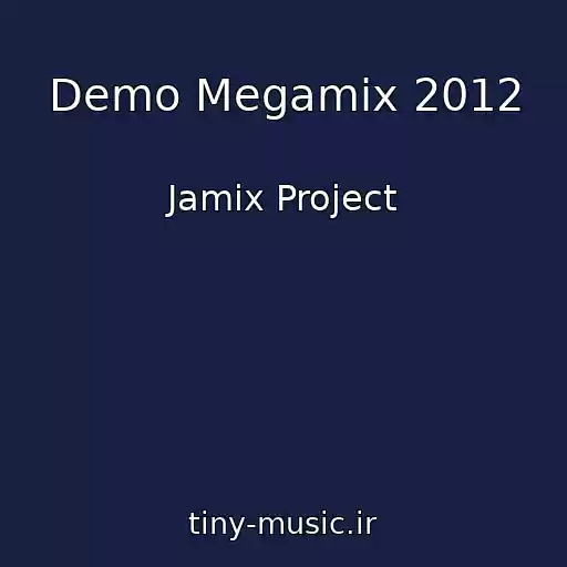 کاور آهنگ Demo Megamix 2012 از Jamix Project