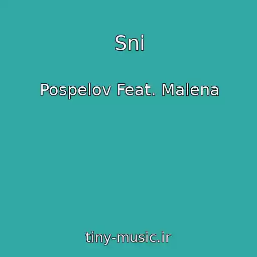 کاور آهنگ Sni از Pospelov Feat. Malena