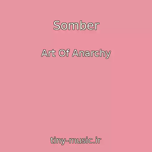 کاور آهنگ Somber از Art Of Anarchy