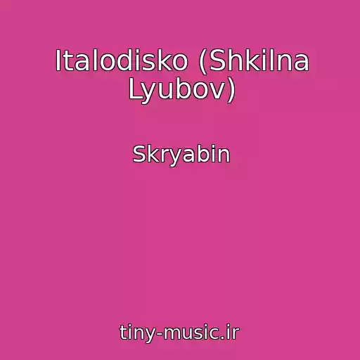 کاور آهنگ Italodisko (Shkilna Lyubov) از Skryabin