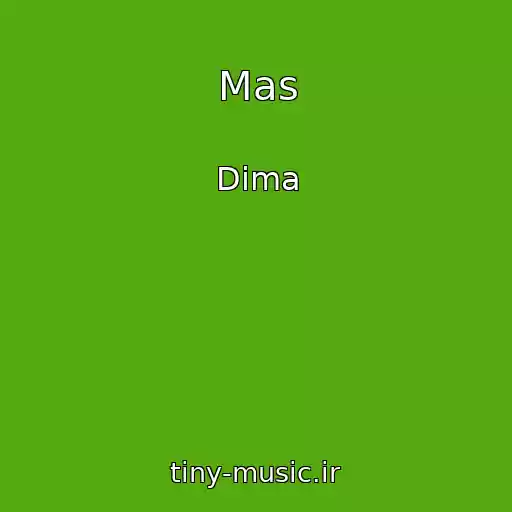 کاور آهنگ Mas از Dima