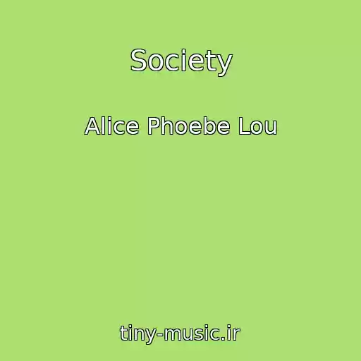 کاور آهنگ Society از Alice Phoebe Lou