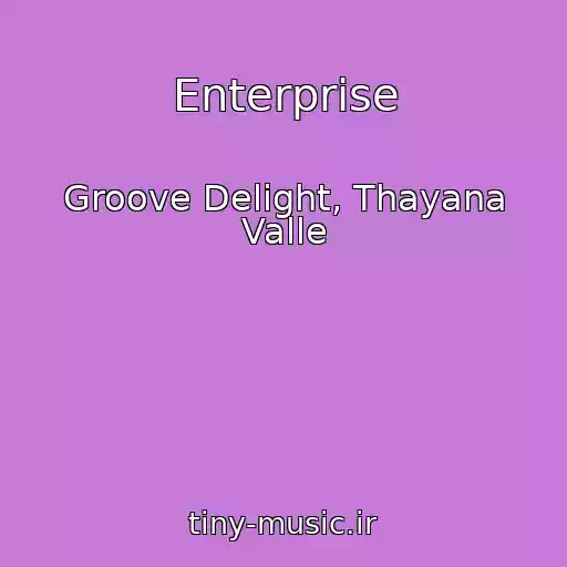 کاور آهنگ Enterprise از Groove Delight, Thayana Valle