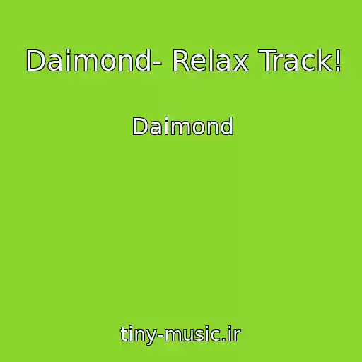 کاور آهنگ Daimond- Relax Track! از Daimond