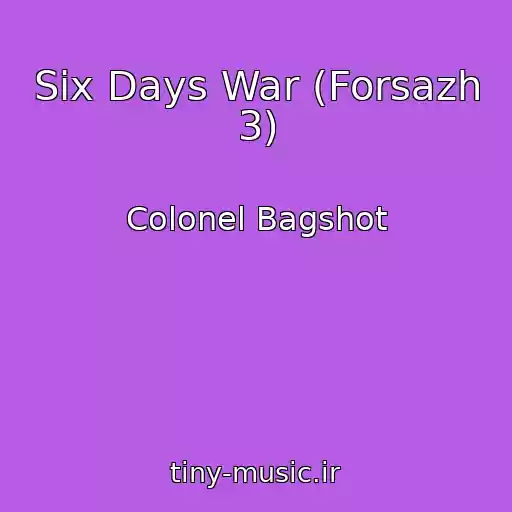 کاور آهنگ Six Days War (Forsazh 3) از Colonel Bagshot
