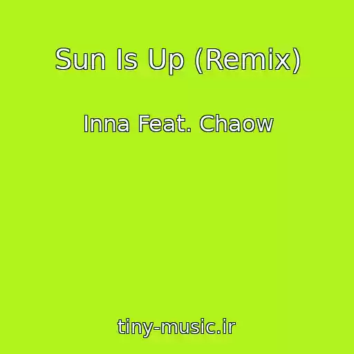 کاور آهنگ Sun Is Up (Remix) از Inna Feat. Chaow