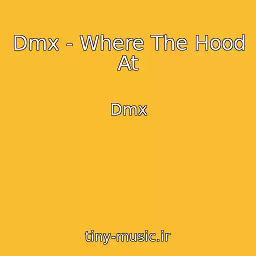 کاور آهنگ Dmx - Where The Hood At از Dmx