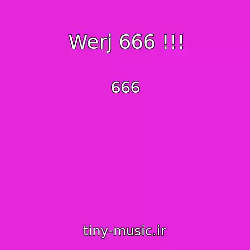 کاور آهنگ Werj 666 !!! از 666