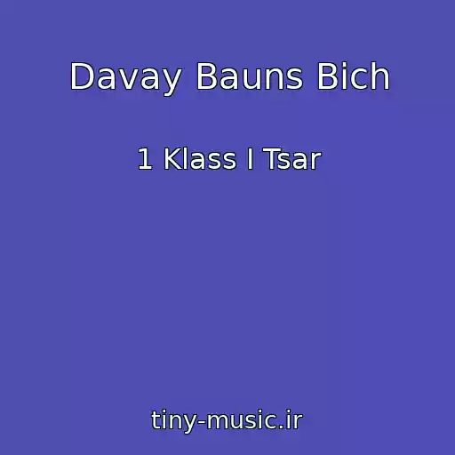 کاور آهنگ Davay Bauns Bich از 1 Klass I Tsar
