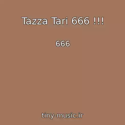 کاور آهنگ Tazza Tari 666 !!! از 666