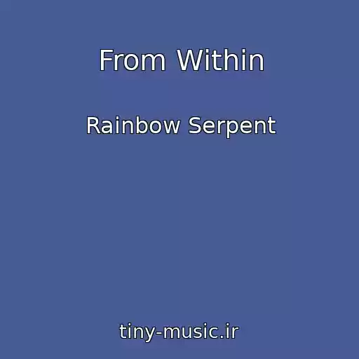 کاور آهنگ From Within از Rainbow Serpent