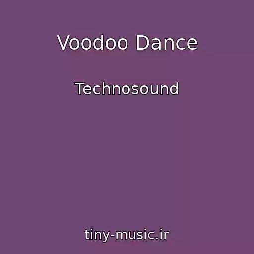 کاور آهنگ Voodoo Dance از Technosound