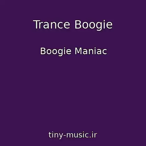 کاور آهنگ Trance Boogie از Boogie Maniac