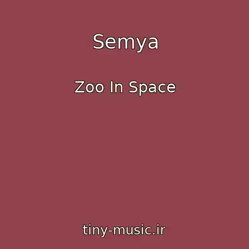 کاور آهنگ Semya از Zoo In Space