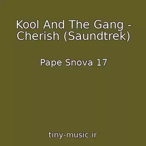 کاور آهنگ Kool And The Gang - Cherish (Saundtrek) از Pape Snova 17