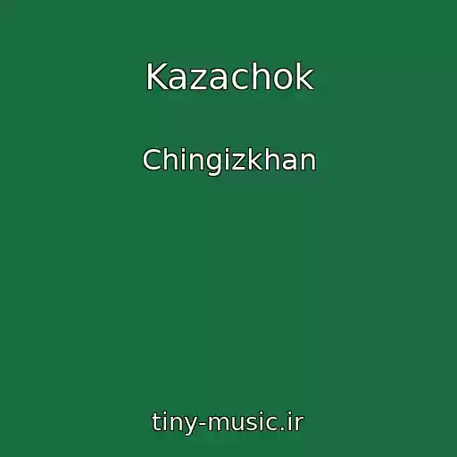 کاور آهنگ Kazachok از Chingizkhan