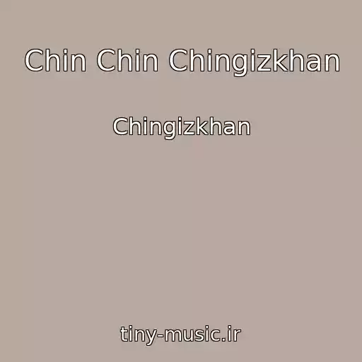 کاور آهنگ Chin Chin Chingizkhan از Chingizkhan