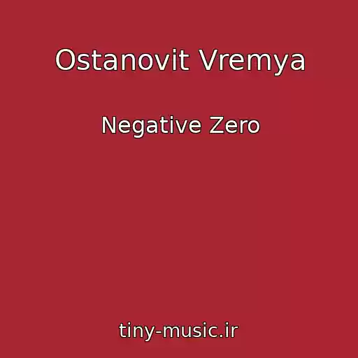 کاور آهنگ Ostanovit Vremya از Negative Zero