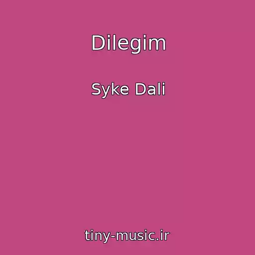 کاور آهنگ Dilegim از Syke Dali