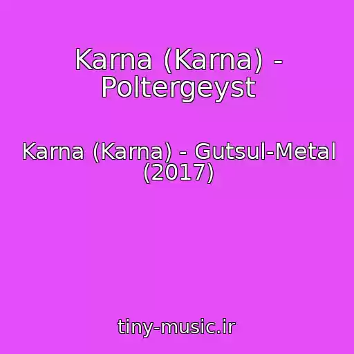 کاور آهنگ Karna (Karna) - Poltergeyst از Karna (Karna) - Gutsul-Metal (2017)