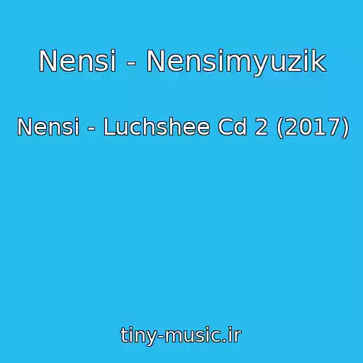 کاور آهنگ Nensi - Nensimyuzik از Nensi - Luchshee Cd 2 (2017)