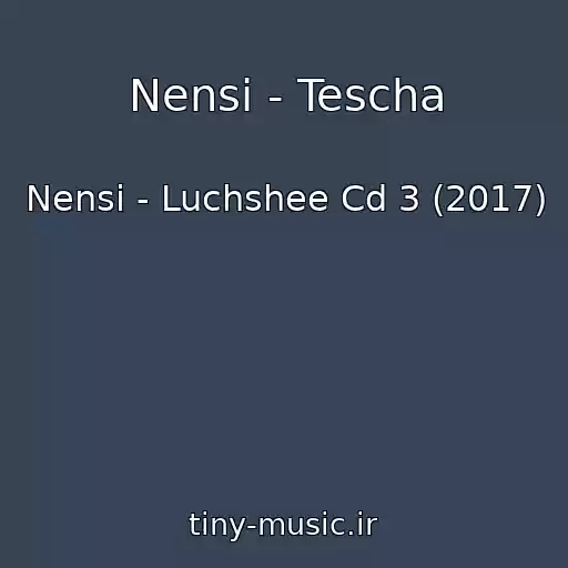 کاور آهنگ Nensi - Tescha از Nensi - Luchshee Cd 3 (2017)