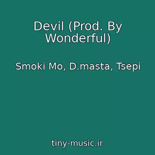 کاور آهنگ Devil (Prod. By Wonderful) از Smoki Mo, D.masta, Tsepi