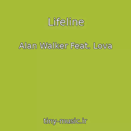 کاور آهنگ Lifeline از Alan Walker Feat. Lova