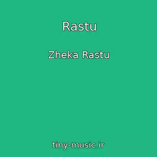 کاور آهنگ Rastu از Zheka Rastu