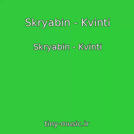 کاور آهنگ Skryabіn - Kvіnti از Skryabіn - Kvіnti