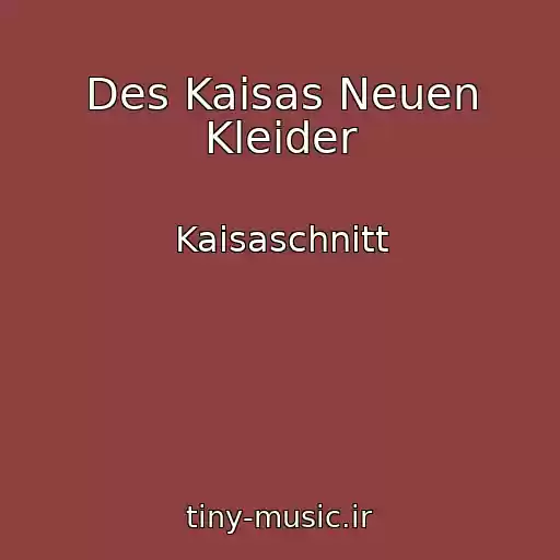 کاور آهنگ Des Kaisas Neuen Kleider از Kaisaschnitt