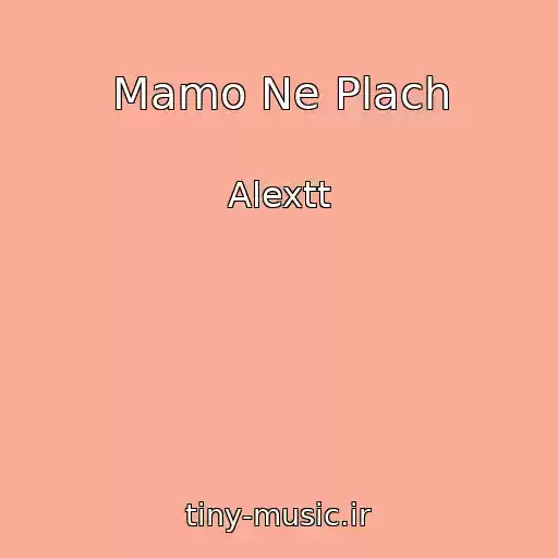 کاور آهنگ Mamo Ne Plach از Alextt