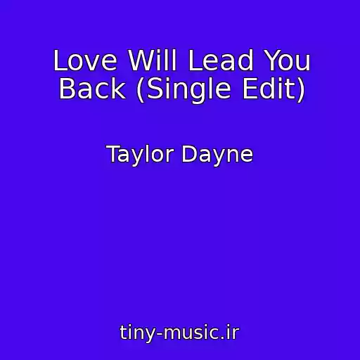کاور آهنگ Love Will Lead You Back (Single Edit) از Taylor Dayne