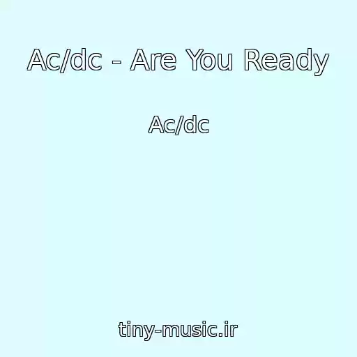 کاور آهنگ Ac/dc - Are You Ready از Ac/dc