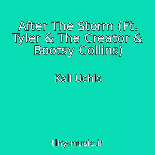 کاور آهنگ After The Storm (Ft. Tyler & The Creator & Bootsy Collins) از Kali Uchis