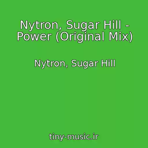 کاور آهنگ Nytron, Sugar Hill - Power (Original Mix) از Nytron, Sugar Hill
