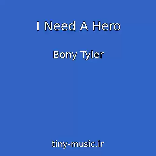 کاور آهنگ I Need A Hero از Bony Tyler